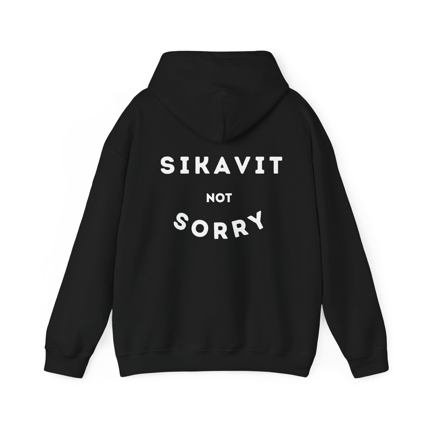 Not Sorry Hoodie