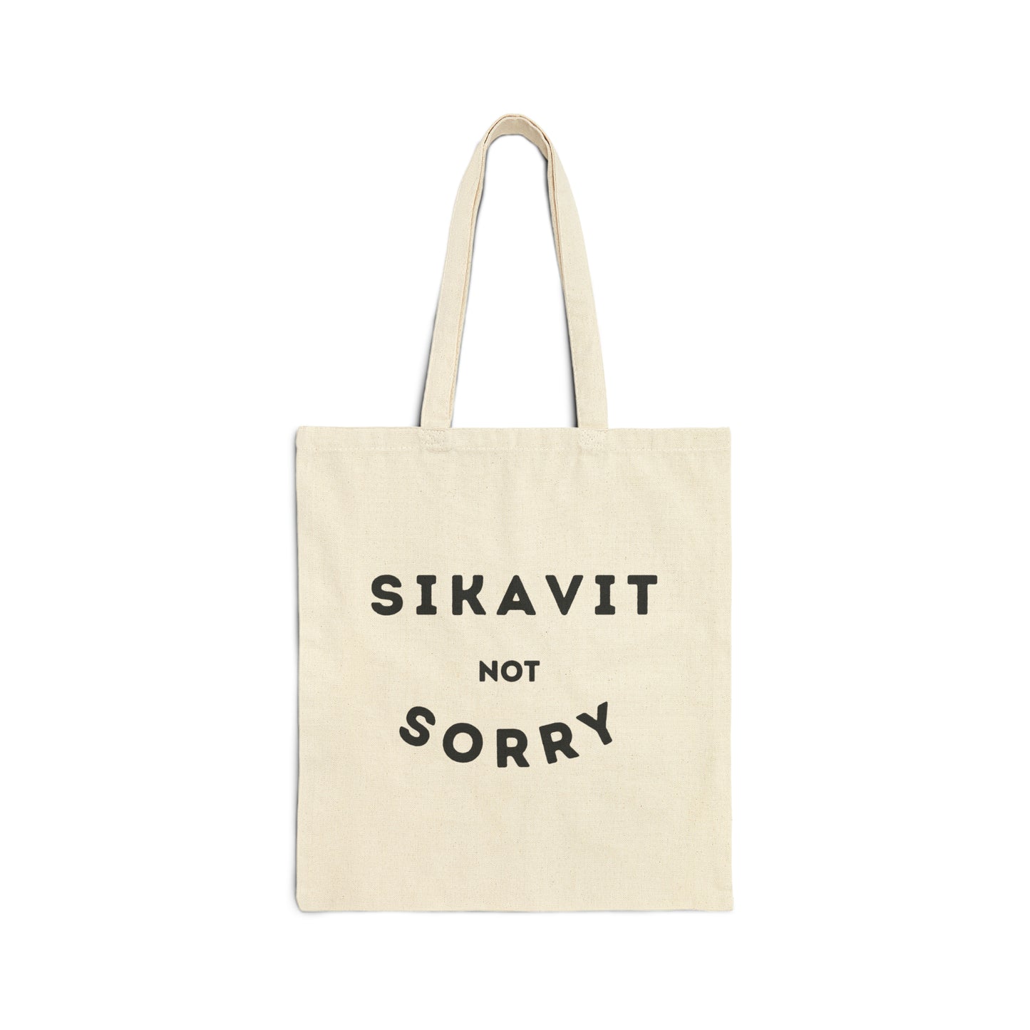 Not Sorry Tote Bag