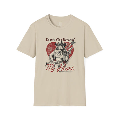 Don't Go Breakin My Heart Graphic Tee