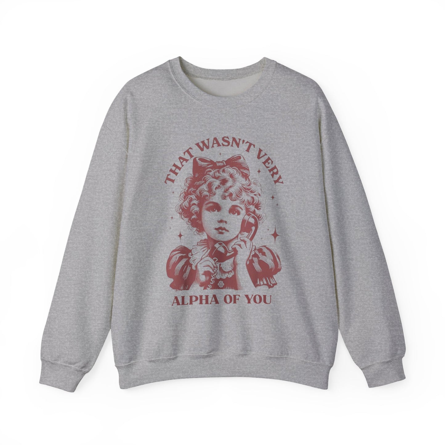 Not Very ALPHA Crewneck