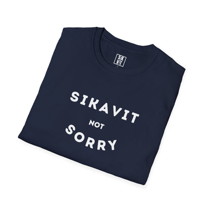 Not Sorry T-Shirt