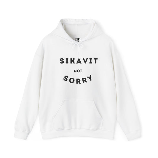 Not Sorry Hoodie