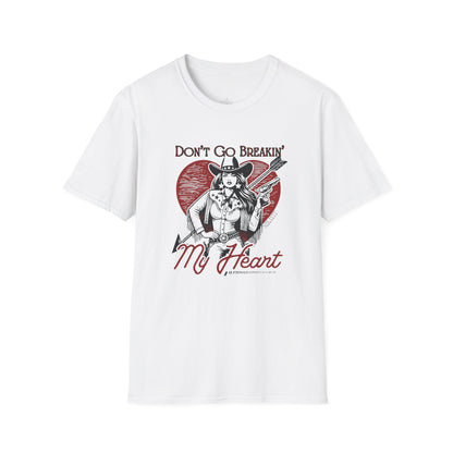 Don't Go Breakin My Heart Graphic Tee