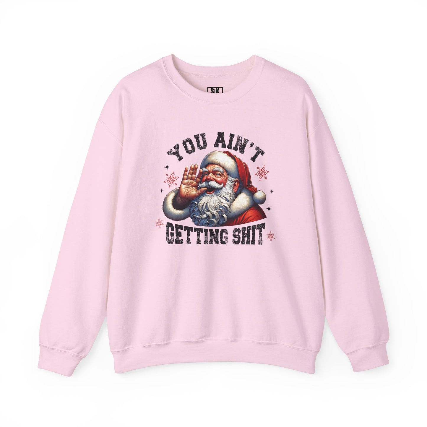 Ain't Getting Shit Crewneck